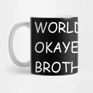 World's okayest brother Mug